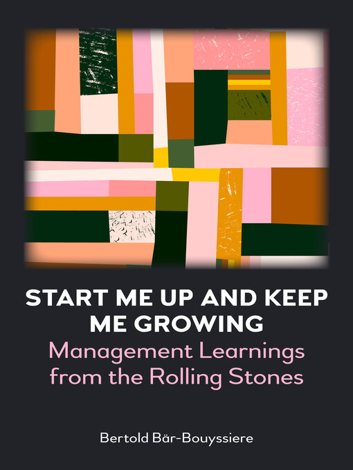 Title details for Start Me Up and Keep Me Growing by Bertold Bär-Bouyssiere - Available